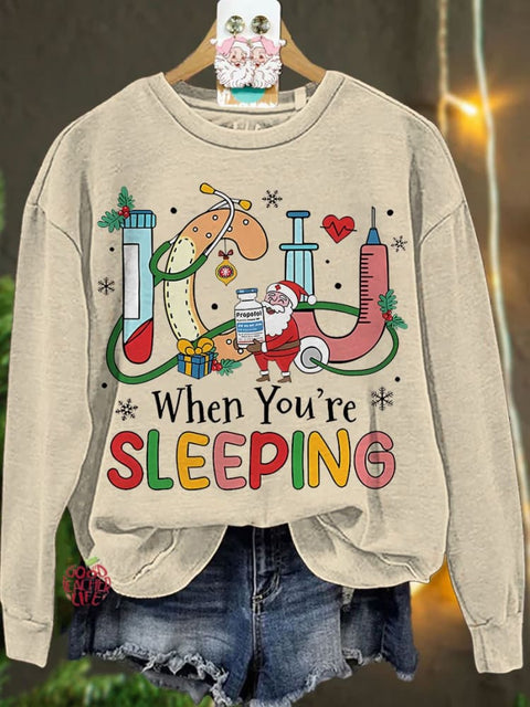 Christmas Nurse ICU When You're Sleeping Casual Sweatshirt