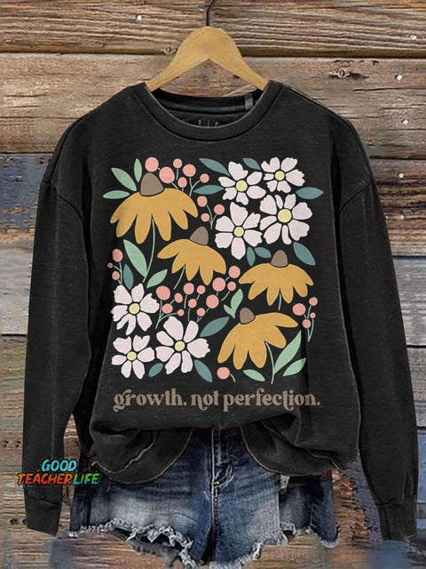 Mental Health Growth Not Perfection Positive Affirmation Casual Print Sweatshirt