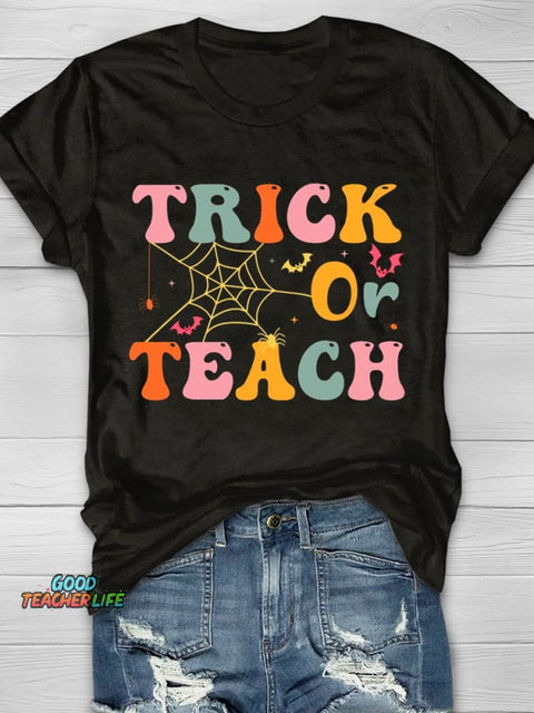 Trick Or Teach Halloween Teacher T-shirt