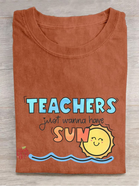 Teachers Just Wanna Have Sun Casual Print T-shirt