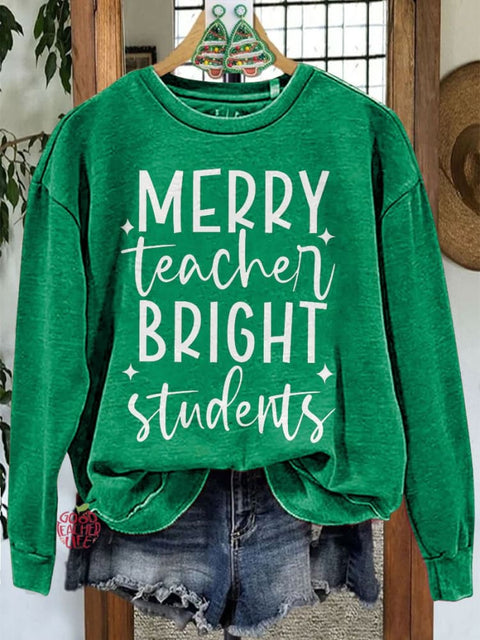 Merry Teacher Bright Students Christmas Teacher Casual Sweatshirt