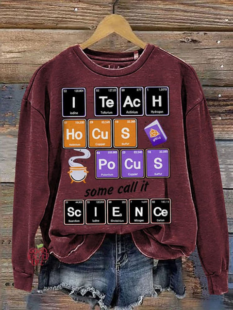 Teacher I Teach Something Called Science Casual  Sweatshirt