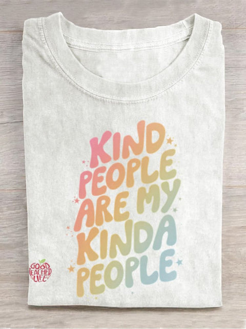 Kind People Are My Kinda People Casual Print T-shirt