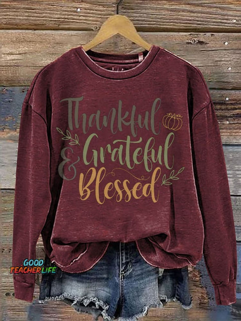 Thankful Grateful Blessed Thanksgiving Casual  Sweatshirt
