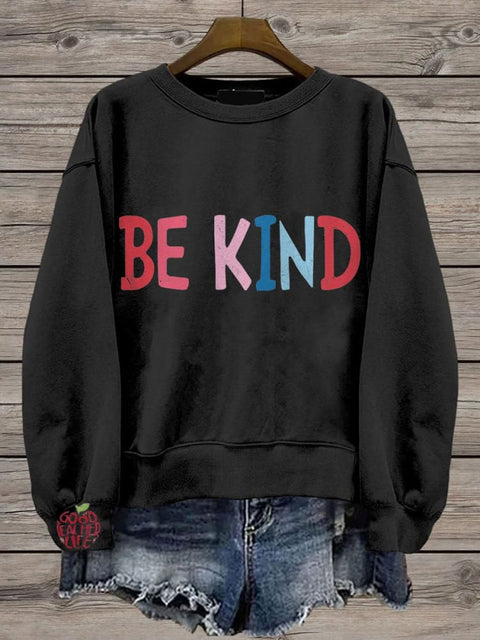 Be Kind Teacher Choose Kindness Casual Print Sweatshirt