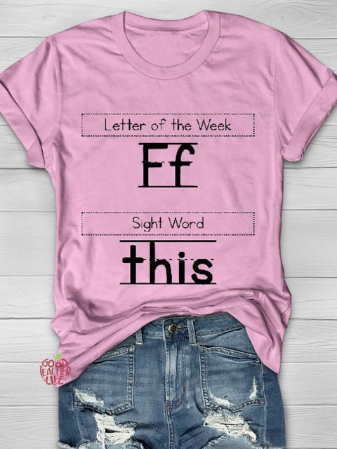 Women's teacher  letter  of the  week T-shirt