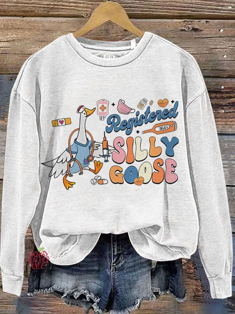 Silly Goose Nurse Nursing Student Casual  Sweatshirt