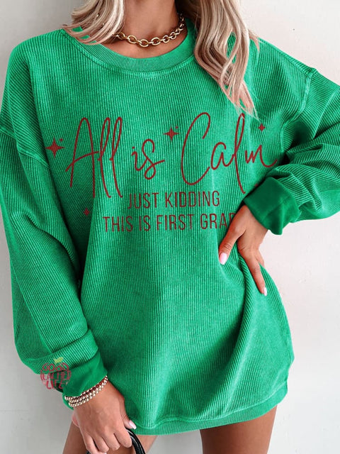 Christmas All is Calm Shirt for Teachers Women's  Casual Print Corduroy Sweatshirt