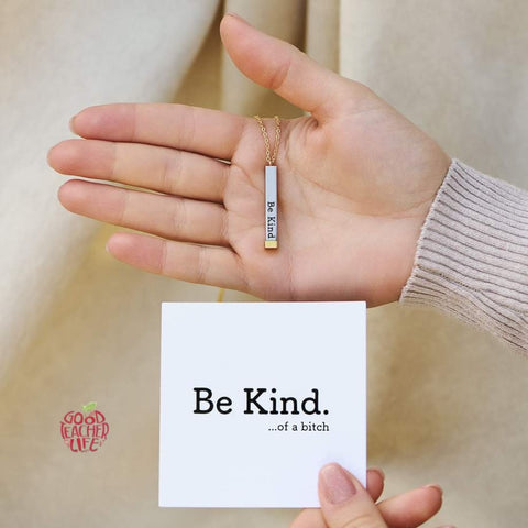 Be Kind...Of A Bi♥︎ch-Hidden Message Necklace