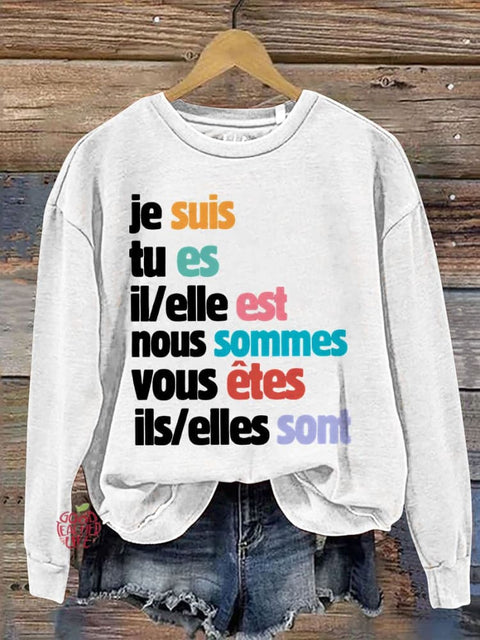 Je Suis Tu Es French Teacher Casual Print Sweatshirt