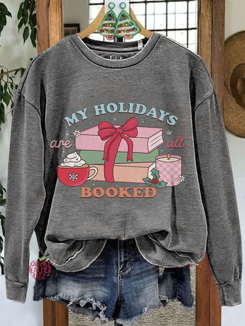 My Holidays Are All Booked Teacher Merry Christmas Casual Sweatshirt