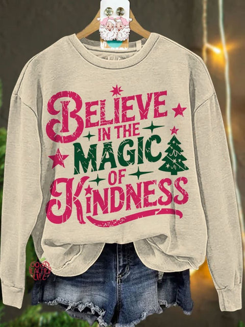 Christmas Believe In The Magic of Kindness Casual Sweatshirt