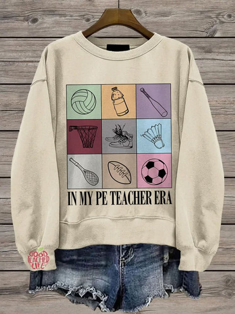 PE Teacher In My Teacher Era Casual  Sweatshirt