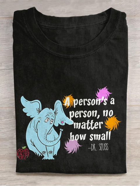 A Person's A Person No Matter How Small Teacher Casual Print T-shirt