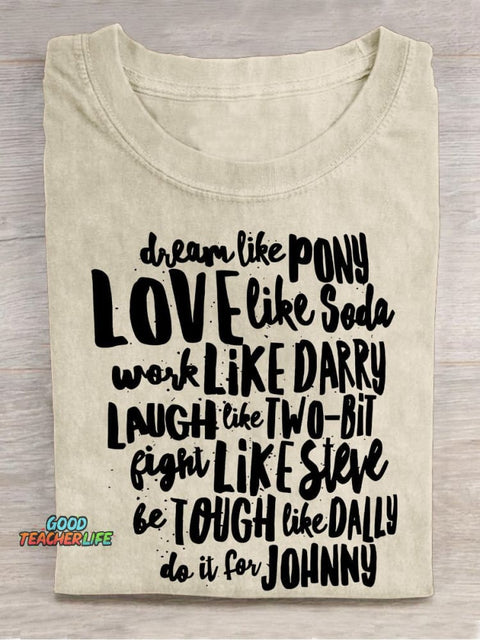 Dream Like Pony Love Like Soda Work Like Darrylaugh Like Casual Print T-shirt