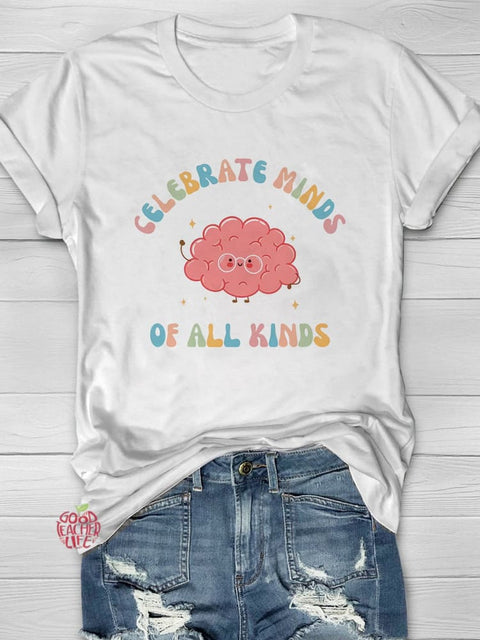 Celebrate Minds of All Kinds Neurodiversity Autism Awareness Casual Print T-shirt