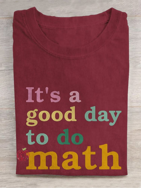 Today Is A Good Day To Do Math Casual Print T-shirt