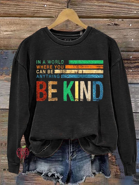 Be Kind Art Print Casual Sweatshirt