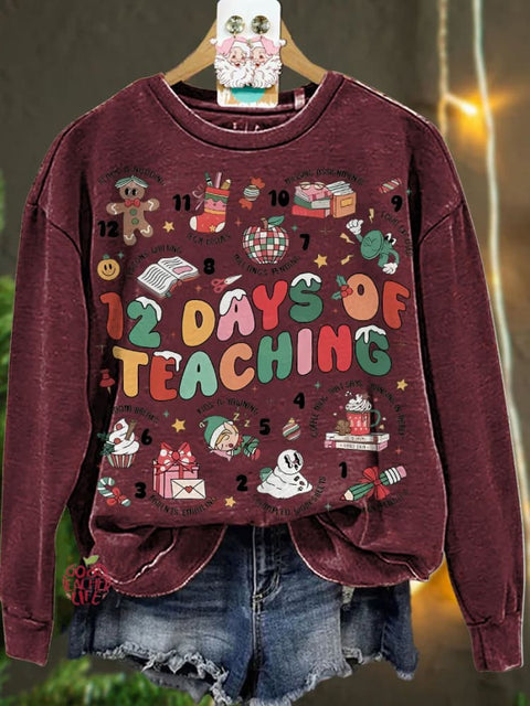 Christmas 12 Days of Teaching Christmas Teacher Casual  Sweatshirt