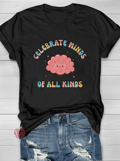 Celebrate Minds of All Kinds Neurodiversity Autism Awareness Casual Print T-shirt