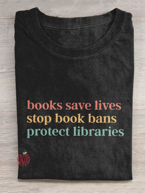 Books Save Lives Stop Book Bans Protect Libraries Art Design T-shirt