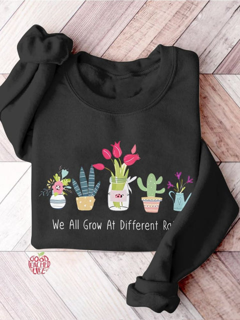 We All Grow At Different Rates Special Education Teacher Kindergarten Elementary Floral Print Casual Sweatshirt