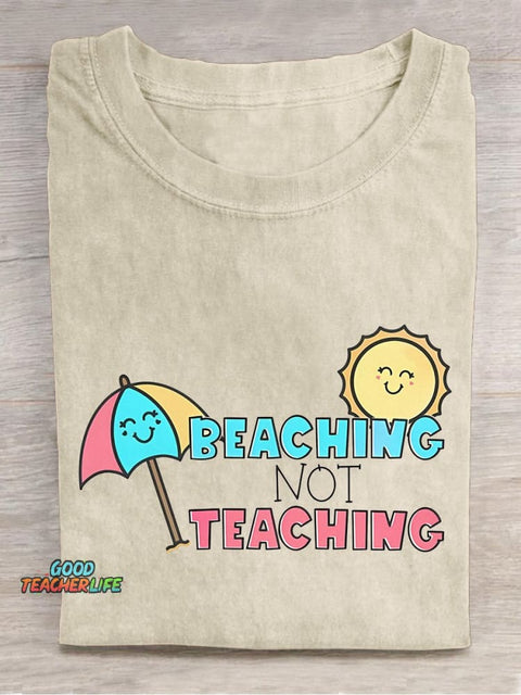 Beaching Not Teaching Casual Print T-shirt