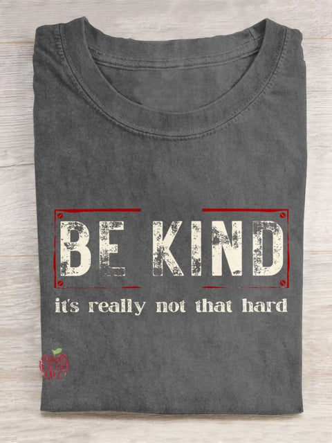 Be Kind It's Really Not That Hard Art Pattern Print Casual T-shirt