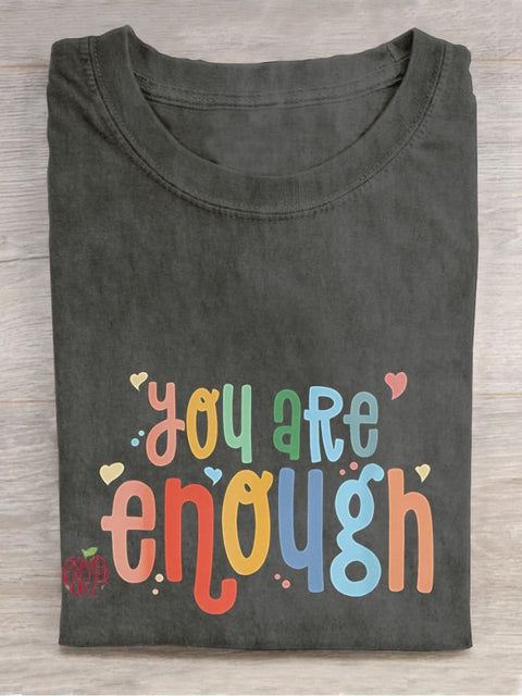 You Are Enough Good Energy Mental Health Casual Print T-shirt