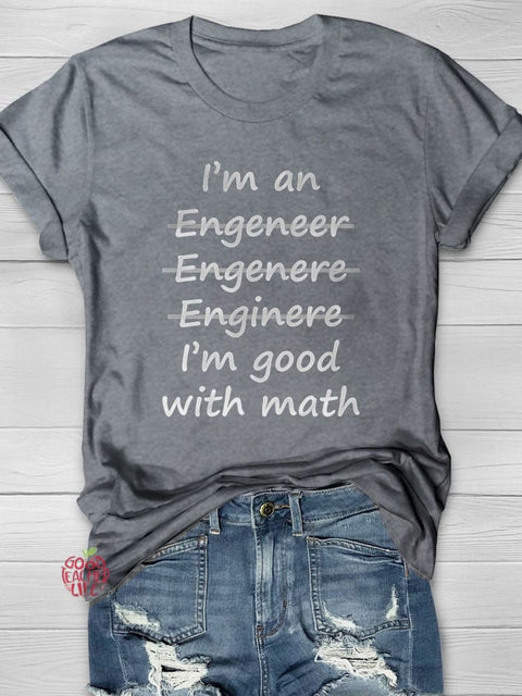 I'm Good Whit Math Casual Print T-shirt