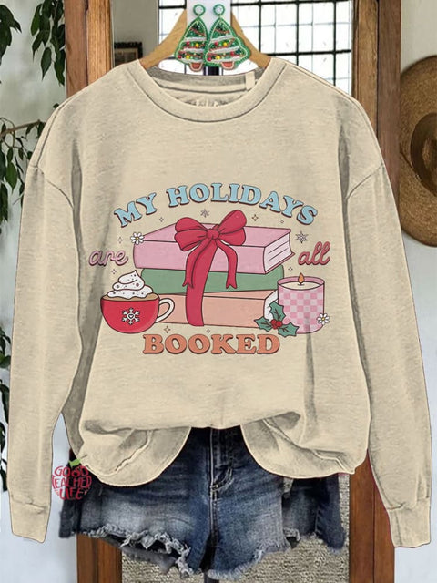 My Holidays Are All Booked Teacher Merry Christmas Casual Sweatshirt