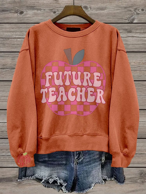 Student Teacher Future Teacher Teacher In Progress Casual Print Sweatshirt