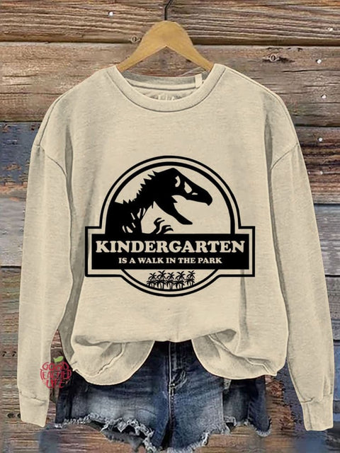 Kindergarten Is A Walk In The Park Casual Print Sweatshirt