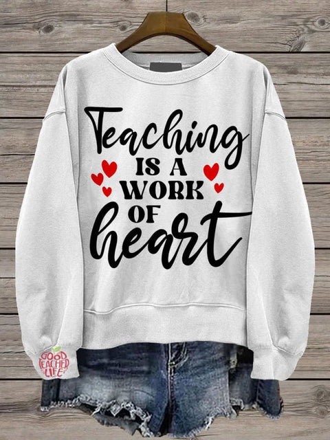 Teacher Quote  Teacher Life Casual  Sweatshirt