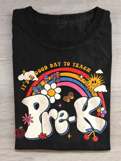 It's A Good Day To Teach Pre-K T-shirt