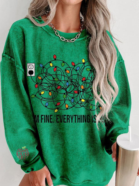 Christmas I'm Fine Everything Is Fine Women's  Casual Print Corduroy Sweatshirt