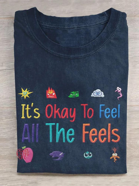 It's Okay To Feel All The Feels Art Print Casual T-shirt