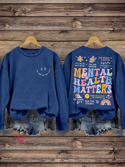 Be Kind To Your Mind Mental Health Matters Mental Health Awareness Pattern Print Casual Sweatshirt