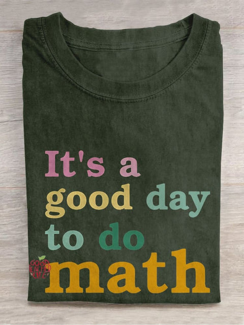 Today Is A Good Day To Do Math Casual Print T-shirt