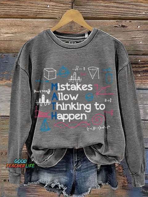 Mistakes Allow Thinking To Happen Math Teacher Casual Print Sweatshirt