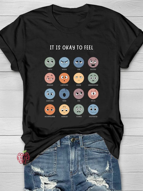 It's Okay To Feel Casual Print T-shirt