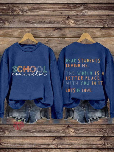 School Counselor Dear Person Behind Me Mental Health Guidance Counselor School Psychologist Casual Print Sweatshirt