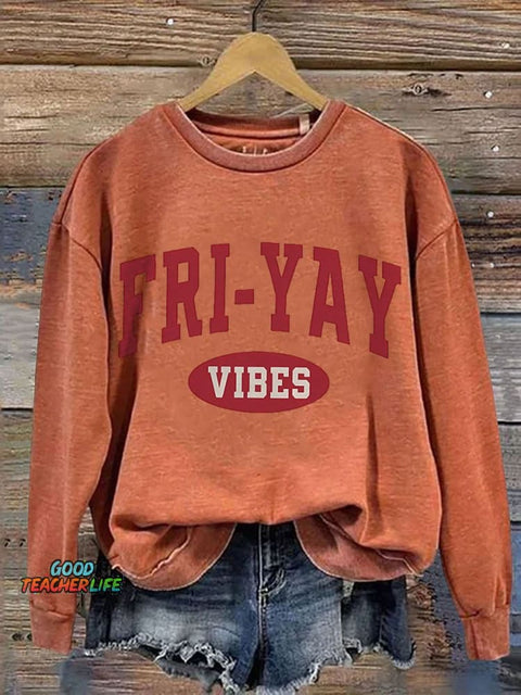 Fri-Yay Vibes Happy Friday Casual Print Sweatshirt