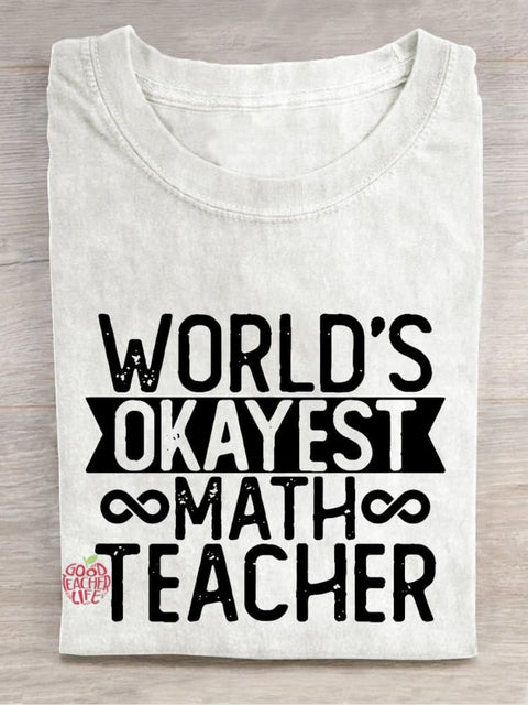 Word‘s Okayest Math Teacher Casual Print T-shirt