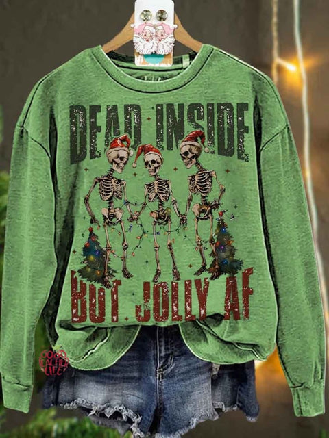 Christmas Dead inside but jolly af Casual  Sweatshirt