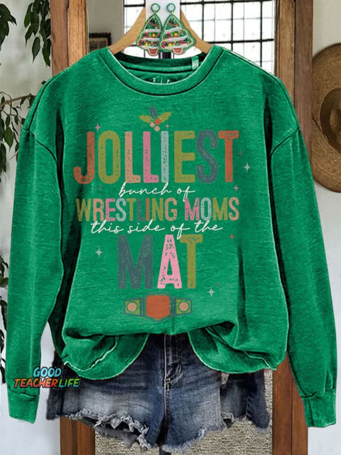 Jolliest Bunch of Wrestling Moms This Side of The Mat Christmas Casual Sweatshirt
