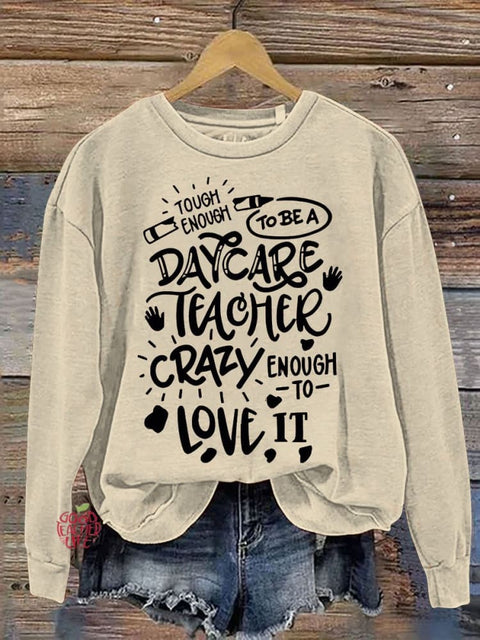 Daycare Teacher Daycare Child Care Worker Casual Print Sweatshirt