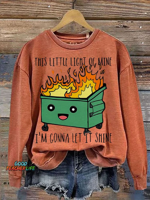 This Little Light Of Mine I'm Gonna Let It Shine Casual Print Sweatshirt