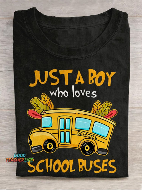 Just A Boy Who Loves School Buses Class Casual Print T-shirt