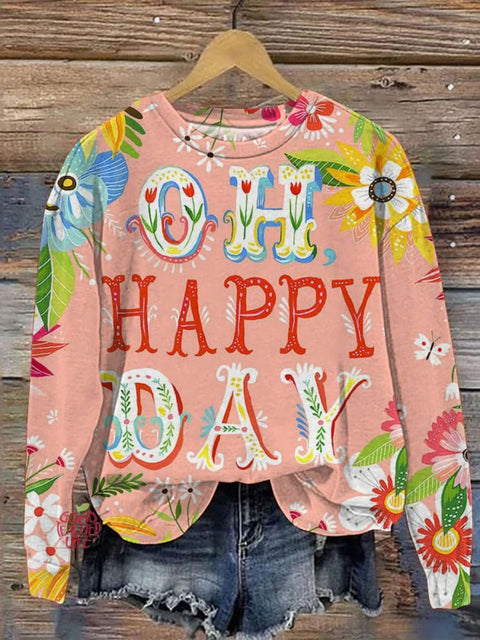 Oh Happy Day Floral Art Print Casual Sweatshirt